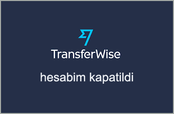Transferwise-hesabim-kapatildi flatcast tema